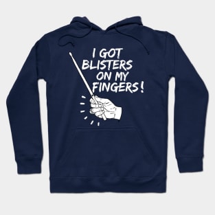 I got blisters on my fingers! Hoodie